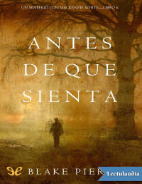 Blake Pierce — ANTES DE QUE SIENTA