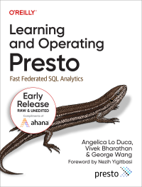 Angelica Lo Duca, Vivek Bharathan, and George Wang — Learning and Operating Presto
