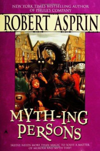 Robert Asprin — Myth-Ing Persons