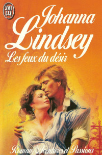 Johanna Lindsey — Les feux du désir