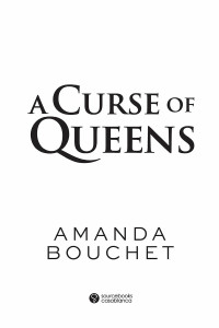 Amanda Bouchet — A Curse of Queens