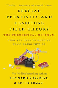 Leonard Susskind and Art Friedman — Special relativity and classical field theory