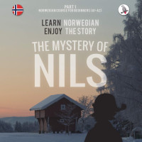 Werner Skalla — The Mystery of Nils: Norwegian course for beginners (A1-A2)