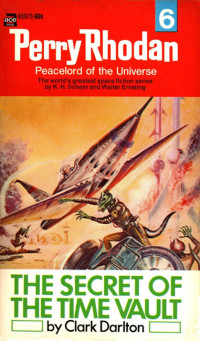 Perry Rhodan [Rhodan, Perry] — The Secret of the Time Vault