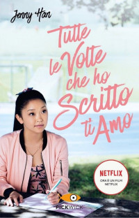 Jenny Han — Tutte le volte che ho scritto ti amo