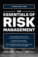 Michel Crouhy, Dan Galai, Robert Mark — The Essentials of Risk Management, 3rd Edition