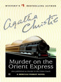  — Murder on the Orient Express: A Hercule Poirot Mystery