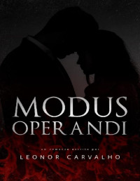 Leonor Carvalho — Modus Operandi