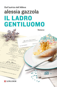 Alessia Gazzola — Il ladro gentiluomo