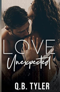 Q.B. Tyler — Love Unexpected