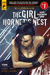 Sylvain Runbergy, Stieg Larsson — The Girl Who Kicked The Hornet's Nest, Issue 1