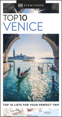 DK Eyewitness — DK Eyewitness Top 10 Venice