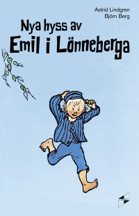 Astrid Lindgren — Nya hyss av Emil i Lönneberga