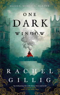Rachel Gillig — One Dark Window