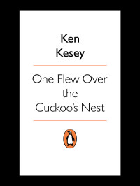 Ken Kesey — One Flew Over the Cuckoo's Nest