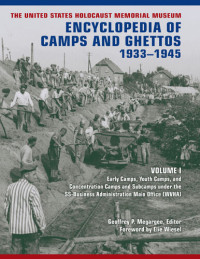 Geoffrey P. Megargee — Encyclopedia of Camps and Ghettos, 1933–1945 (Volume 1)