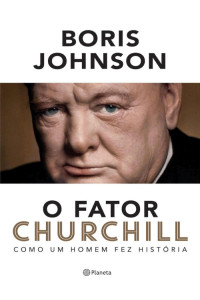 Boris Johnson — O Fator Churchill