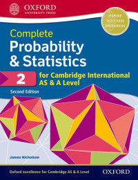 James Nicholson — Complete Probability & Statistics 2 for Cambridge International AS & A Level