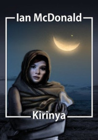 McDonald, Ian — Kirinya