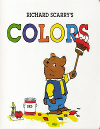 Richard Scarry — Richard Scarry's Colors