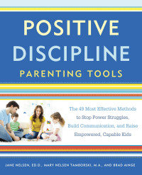 Jane Nelsen, Ed.D. — Positive Discipline Parenting Tools