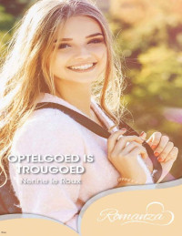 le Roux, Nerine — Optelgoed is trougoed (Romanza)