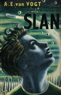 A. E. Van Vogt — Slan