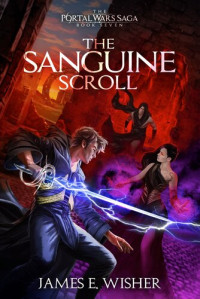 James E Wisher [Wisher, James E] — The Sanguine Scroll