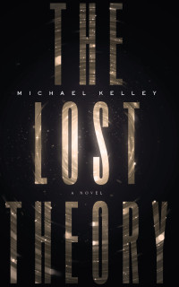 Michael Kelley — The Lost Theory