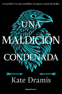 Kate Dramis — Una maldición condenada