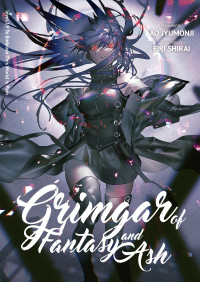 Ao Jyumonji — Grimgar of Fantasy and Ash: Volume 19