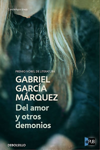 Gabriel García Márquez — Del amor y otros demonios