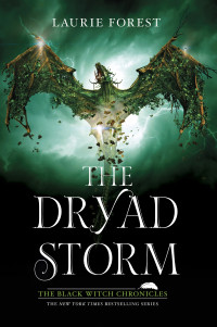 Laurie Forest — The Dryad Storm
