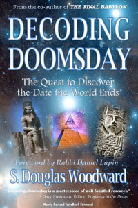 Woodward, S Douglas — Decoding Doomsday: The Quest to Discover the Date the World Ends