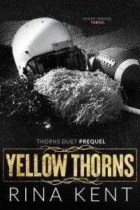 Rina Kent — Yellow Thorns