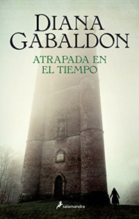 Diana Gabaldon — Atrapada en el tiempo