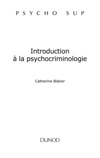 Catherine Blatier — Introduction à la psychocriminologie
