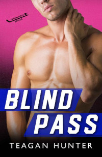 Teagan Hunter — Blind Pass (Carolina Comets #2)