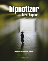 Lars Kepler [Kepler, Lars] — Hipnotizer