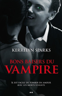 Kerrelyn Spark — Bons baisers du vampire - Kerrelyn Spark-1