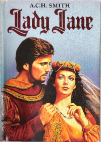 A. C. H. Smith — Lady Jane