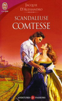  — Scandaleuse comtesse