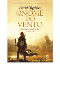 Patrick Rothfuss — O nome do vento
