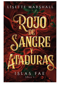 Lisette Marshall — Rojo de sangre y ataduras