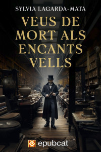 Sylvia Lagarda-Mata — Veus de mort als Encants Vells