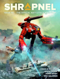 Various — BattleTech: Shrapnel #8: The Official BattleTech Magazine
