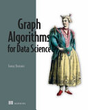 Tomaž Bratanič — Graph Algorithms for Data Science (MEAP V07)