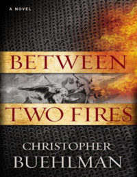 Christopher Buehlman — Between Two Fires
