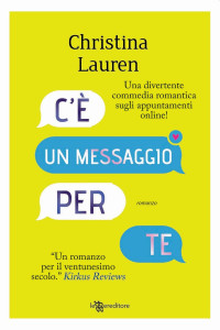 Christina Lauren [Lauren, Christina] — C'e' un messaggio per te