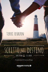 Terri Osburn [Osburn, Terri] — Scritto nel destino